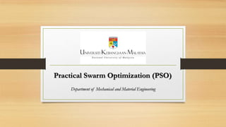 Department of Mechanical and Material Engineering
Practical Swarm Optimization (PSO)
 