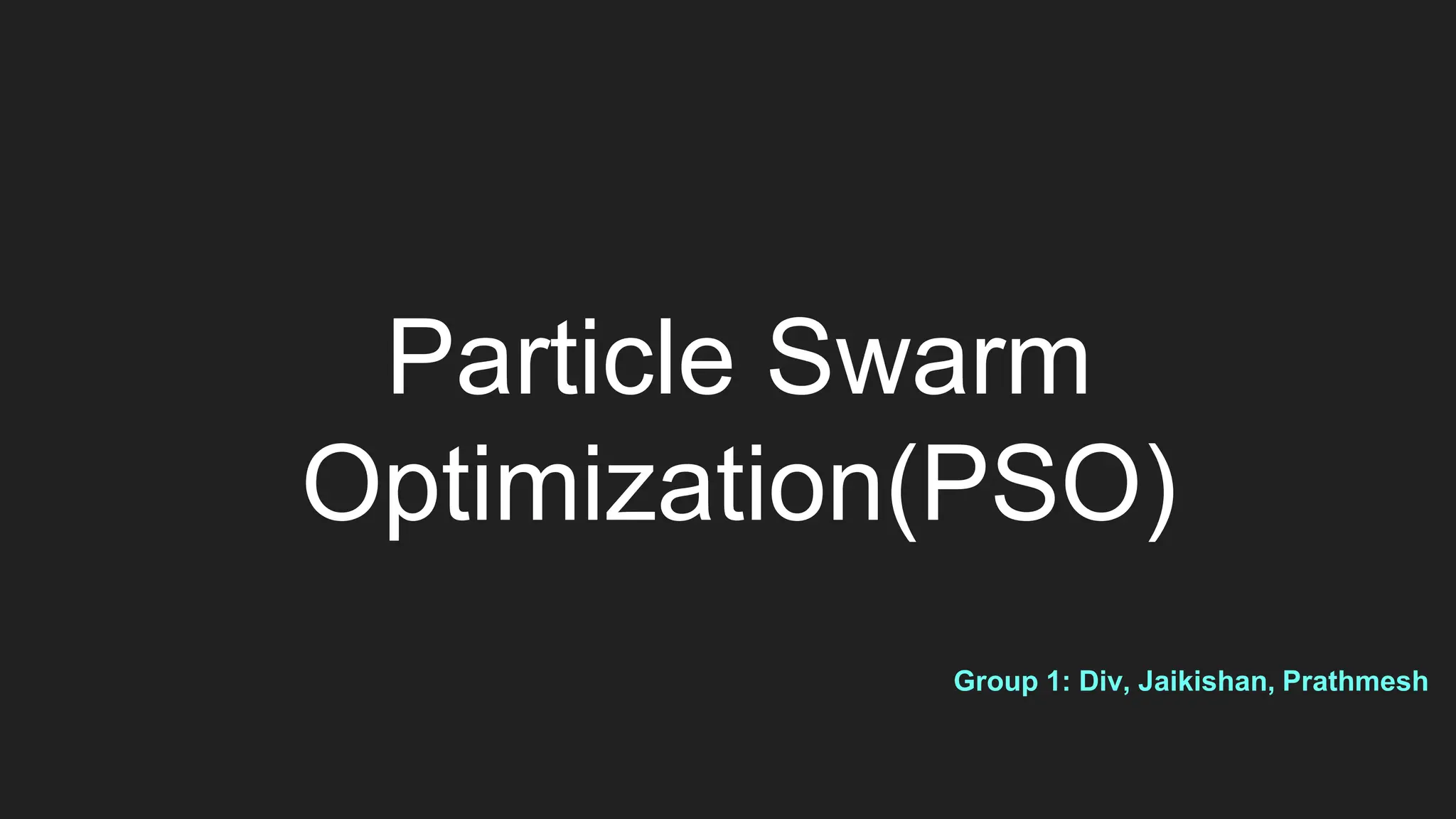Particle swarm optimization (PSO) ppt presentation | PPT