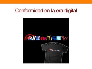 Conformidad en la era digital
 