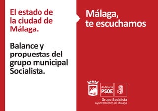 Balance de legislatura de Francisco de la Torre (PP) en Malaga y propuestas de Maria Gamez, portavoz municipal del PSOE