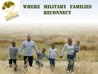 Where Military Families
      Reconnect
 