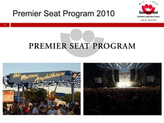Premier Seat Program 2010 