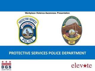 PROTECTIVE SERVICES POLICE DEPARTMENT
 