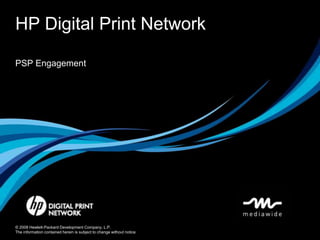 PSP Engagement HP Digital Print Network	 