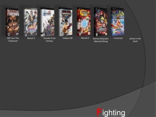 Naruto 2DEF Jam The TackeoverBleach 2Dissidia Final FantasyTekken DRInvizmalsGhost in the ShellNarutoShipudenAkatsuki RisingFighting     Games