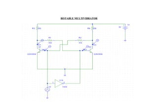 BISTABLE MULTIVIBRATOR
 