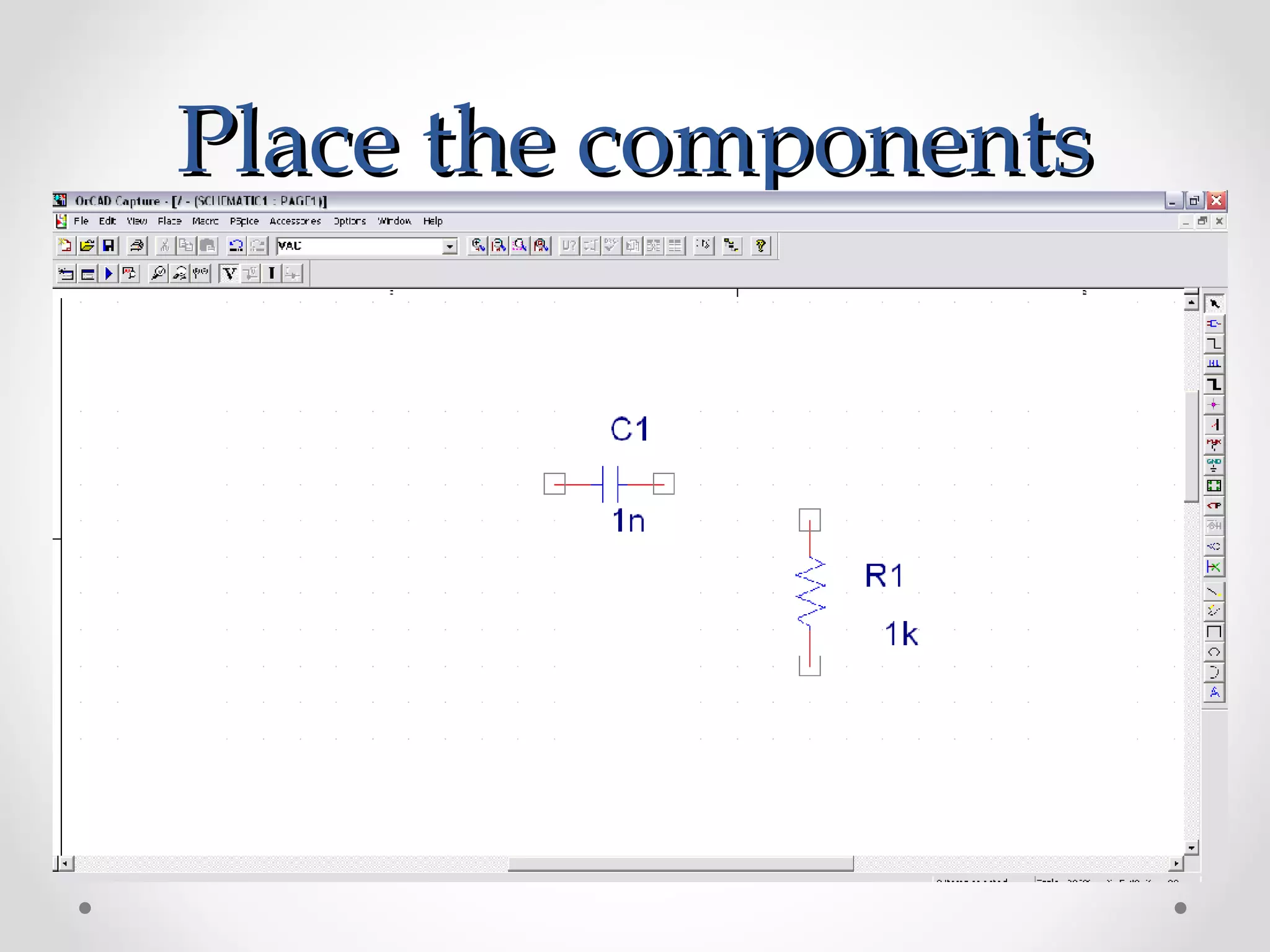 Place the componentsPlace the components
 