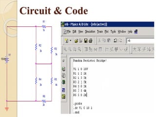 Circuit & Code 
R3 
V1 5k 
10Vdc 
R5 
4k 
R4 
3k 
R6 
2k 
R2 
3k 
R1 
1k 
 