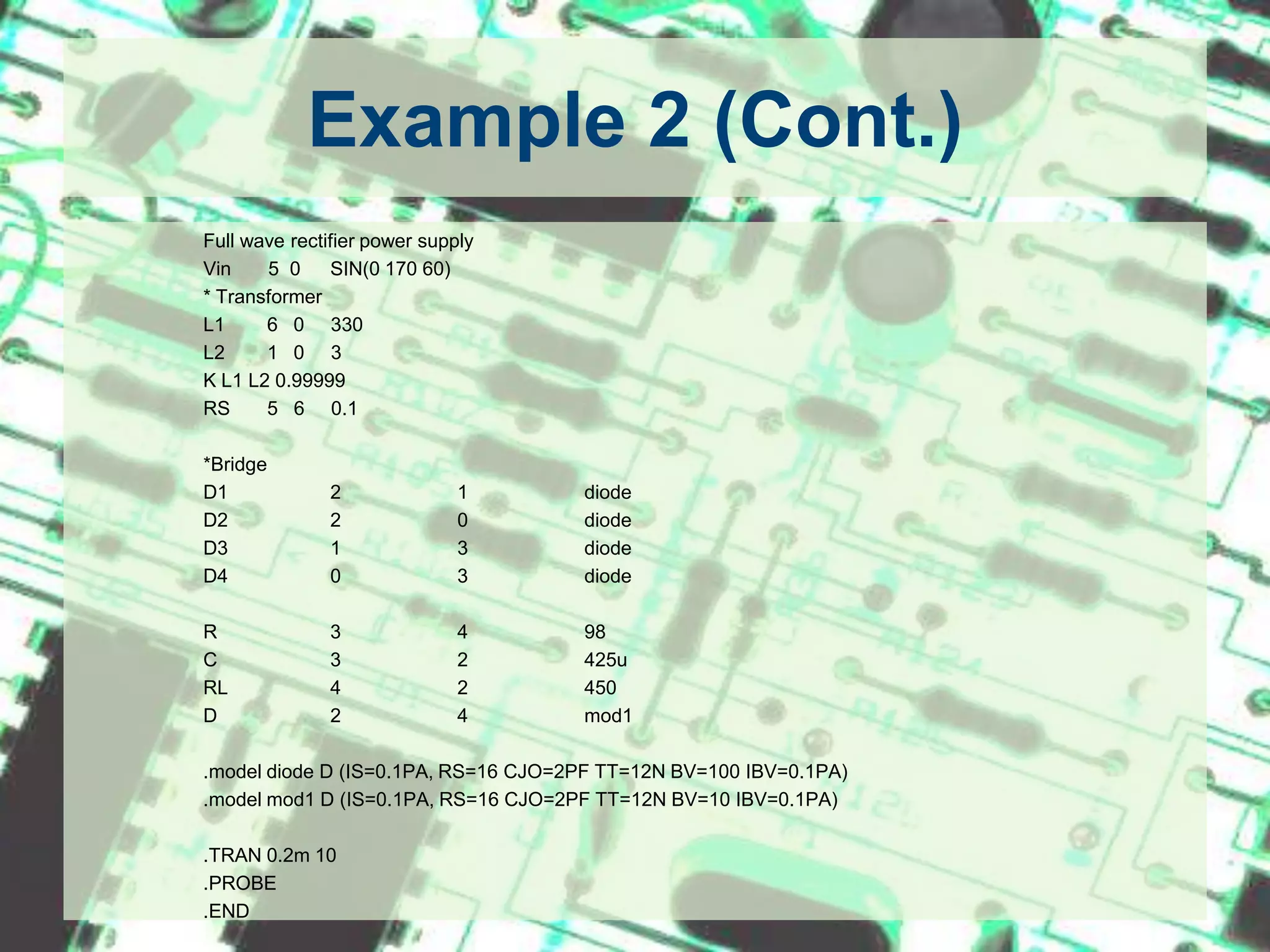 ReferencesSPICE – Brief Tutorial, By Jan Van derSpigel from University of PennsylvaniaSPICE, A Guide to Circuit Simulation and Analysis Using PSpice, 3rd Ed. By P. Tuinenga, Prentice Hall, Upper Saddle River, NJ, 1995PSPICE Tutorial, By Dr. Dillon from The University of Texas at Arlington (http://www.uta.edu/ee/hw/pspice/)