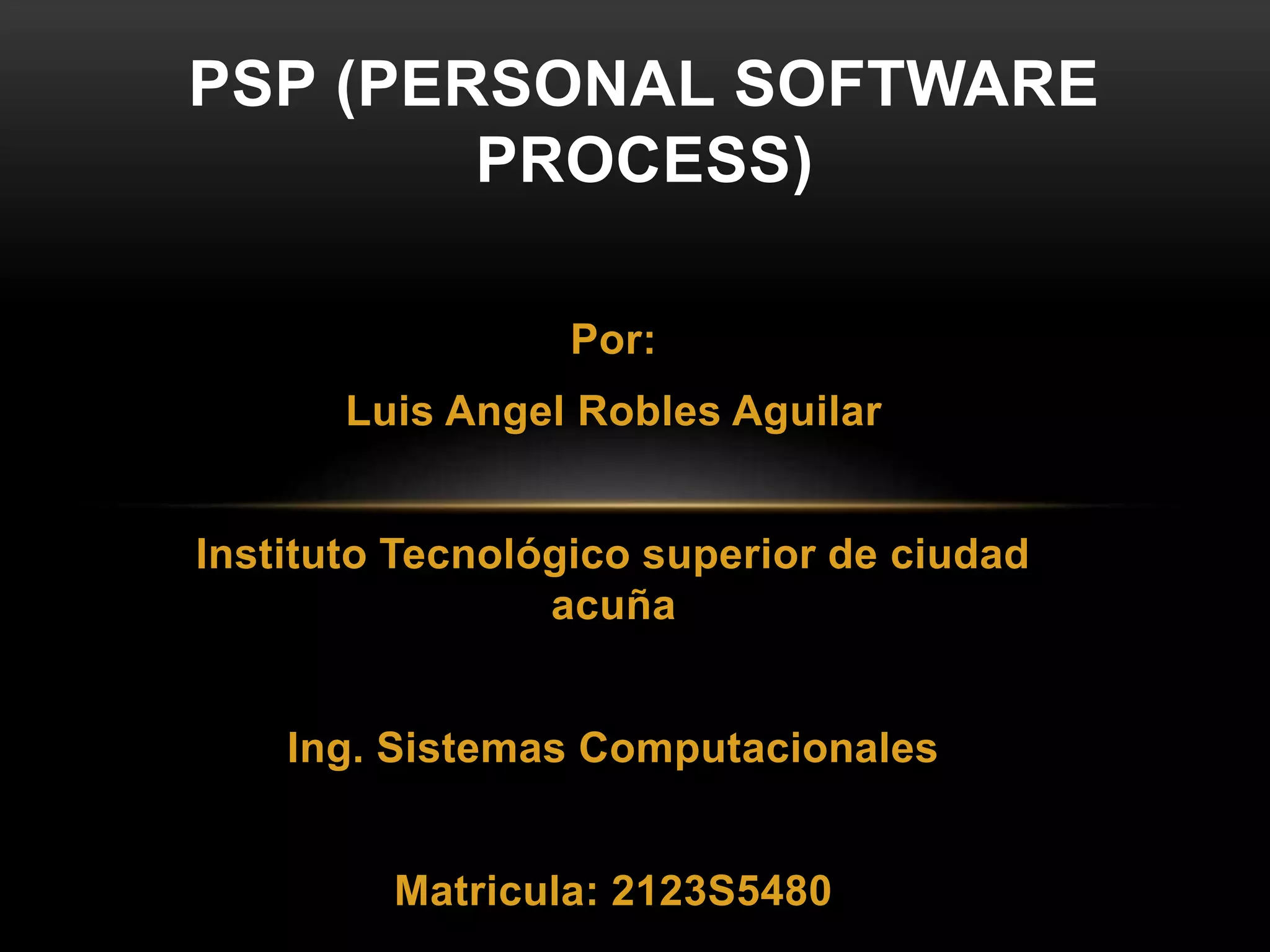 Psp (personal software process) | PPTX