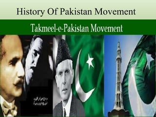 History Of Pakistan Movement
 