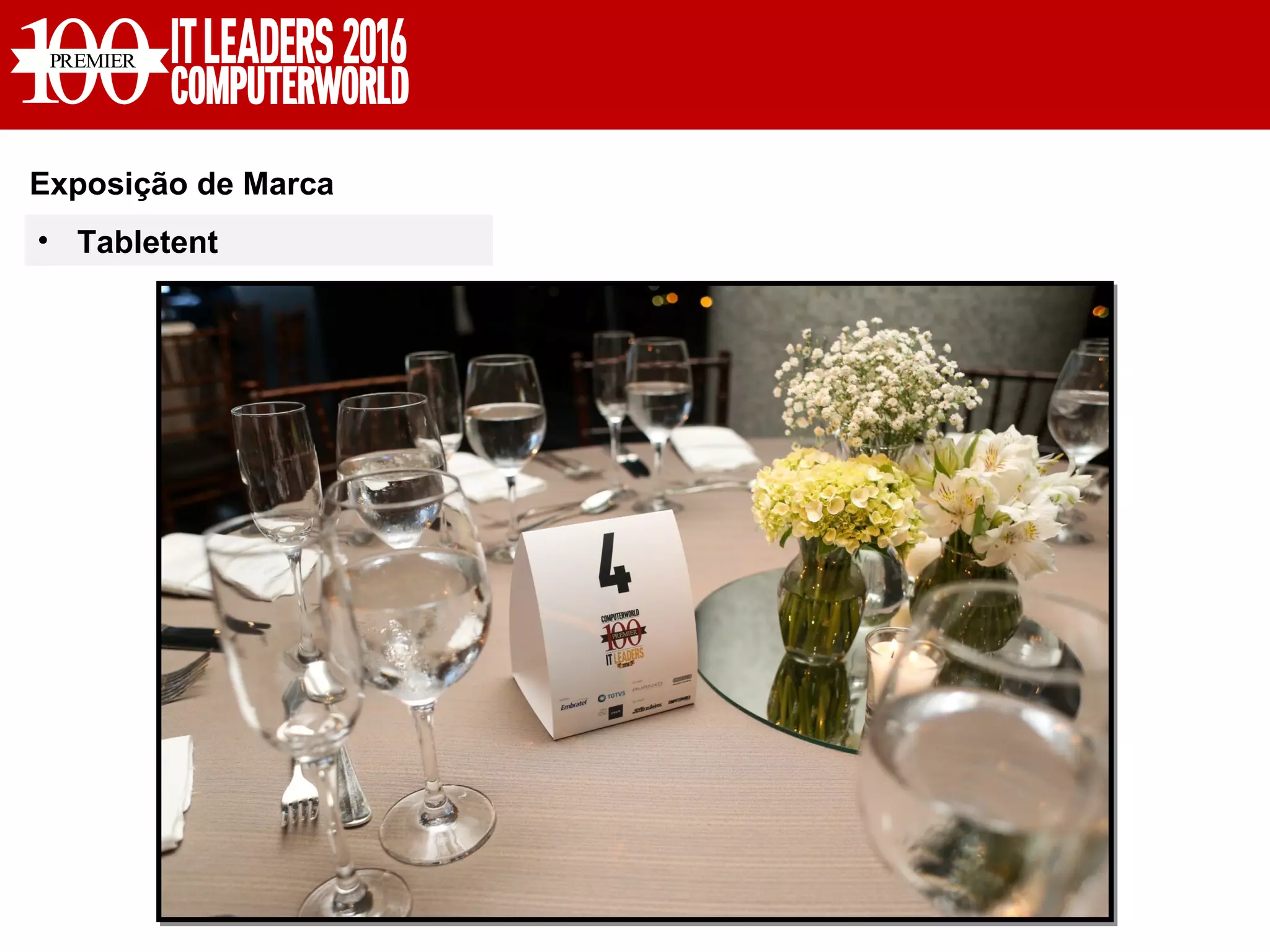 Exposição de Marca
• Tabletent