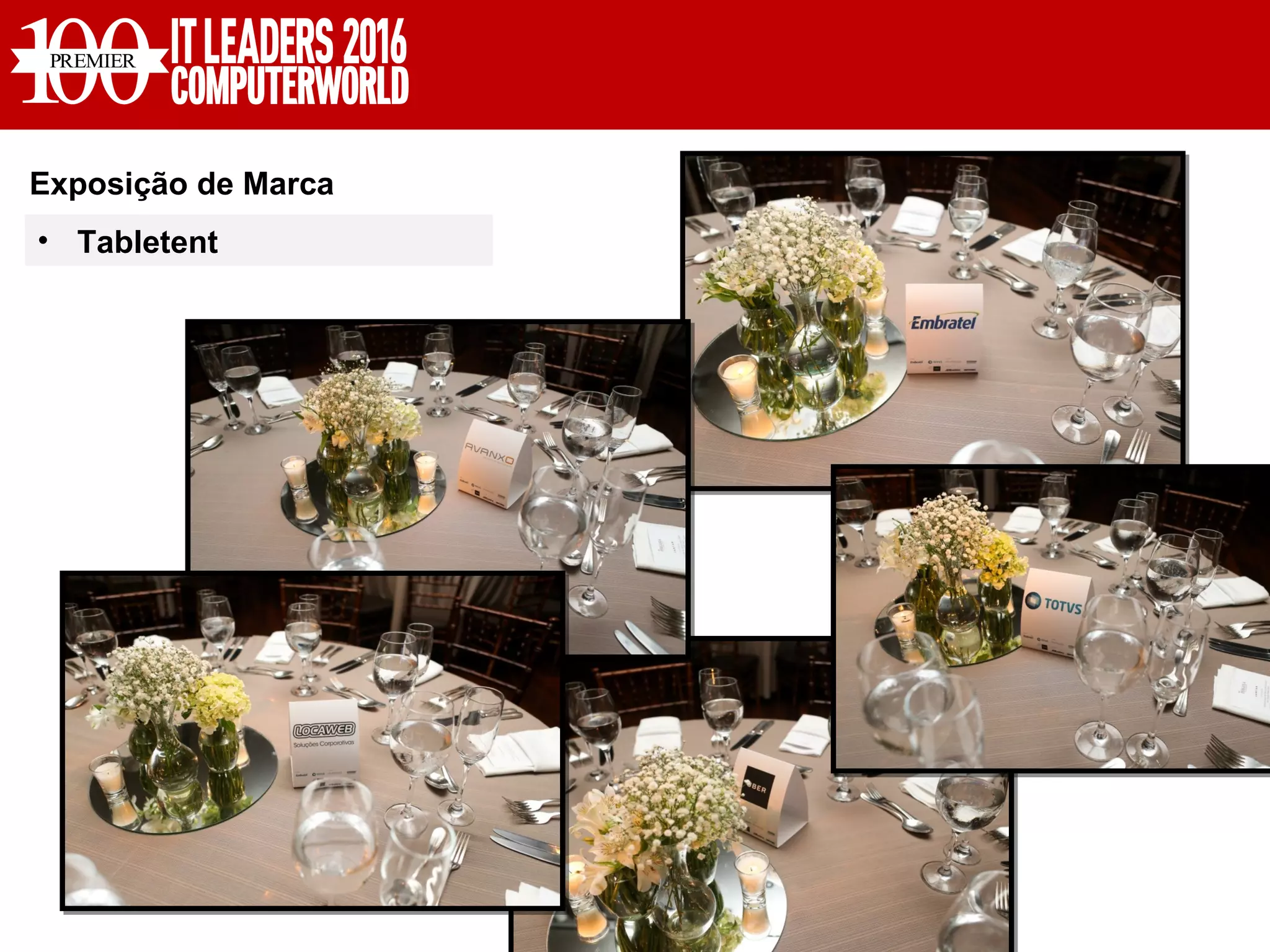 Exposição de Marca
• Tabletent
