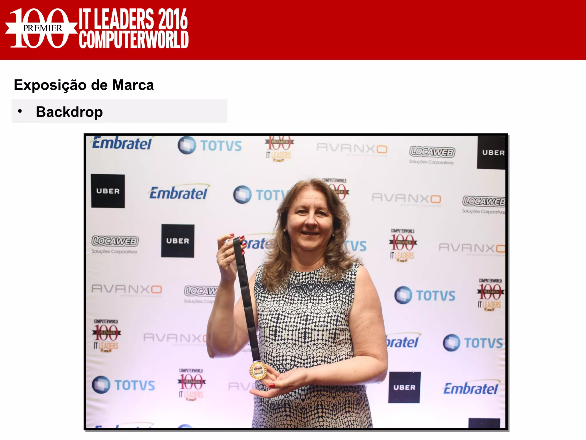 Exposição de Marca
• Backdrop
