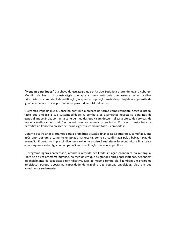  
 
 
 
 
 
 
 
 
 
 
 
 
 
 
 
 
 
“Mondim para Todos” é a chave da estratégia que o Partido Socialista pretende levar a ...