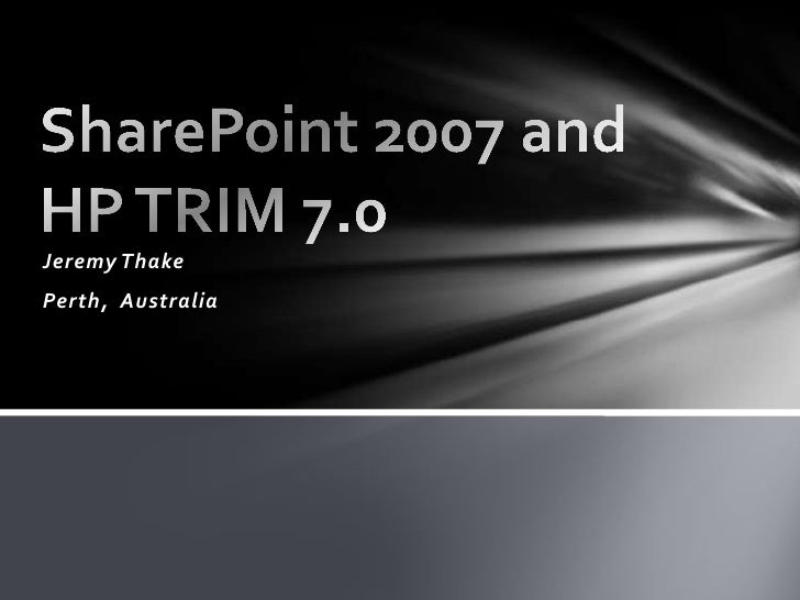 SharePoint 2007 + HP Trim 7.0 integration