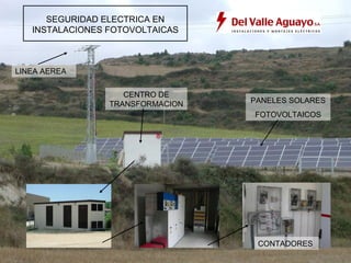 SEGURIDAD ELECTRICA EN INSTALACIONES FOTOVOLTAICAS LINEA AEREA CENTRO DE TRANSFORMACION CONTADORES PANELES SOLARES FOTOVOLTAICOS