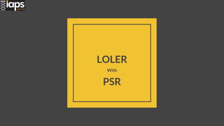 LOLER
With
PSR
 