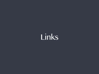 Links
 