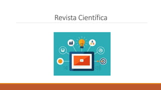 Revista Científica
 