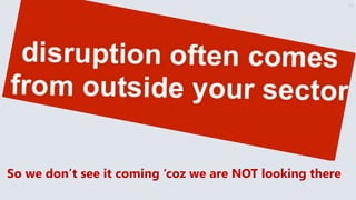 15
So we don’t see it coming ‘coz we are NOT looking there
 