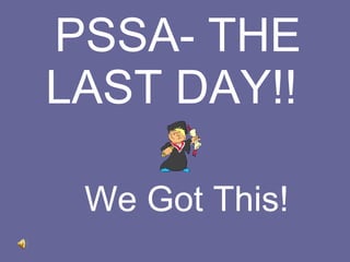 Pssa last day 2010 | PPT | Educational Assessment | Education