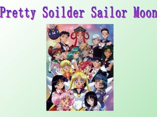 Pretty Soilder Sailor Moon 