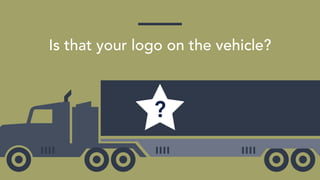 Is that your logo on the vehicle?
?
 