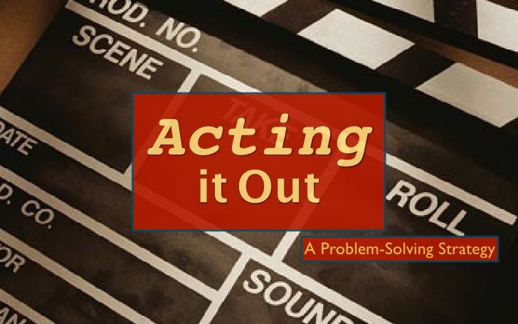 problem solving strategy act it out
