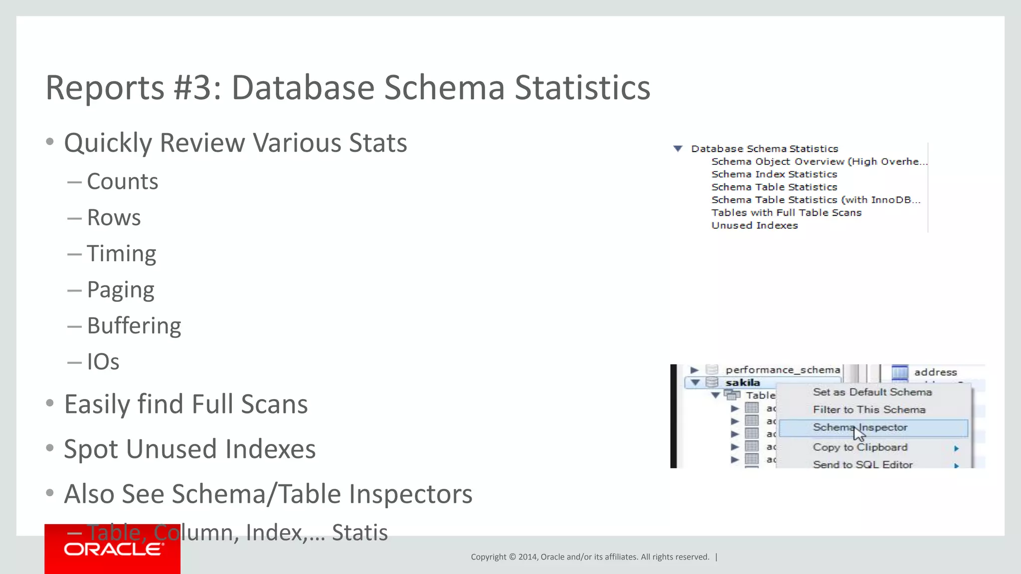 Copyright © 2014, Oracle and/or its affiliates. All rights reserved. |
Reports #5: Wait Event Times (For Experts)
• Wait Event Analysis is Complex
• However for power expert users
– These reports show collected data
– Show the queries used to collect
– Provides Statistics
– Breaks out events by Users and Classes
 