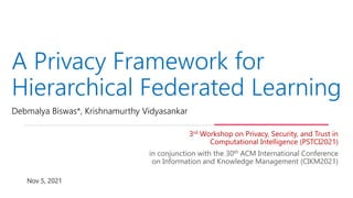 A Privacy Framework for Hierarchical Federated Learning | PPTX