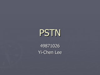 PSTN 49871026 Yi-Chen Lee 
