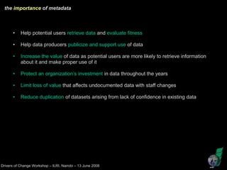 Why documenting research data? Is it worth the extra effort? learnings from the Fakara metadata encoding exercise
