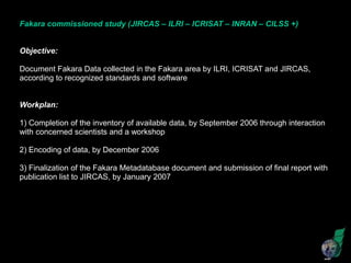 Why documenting research data? Is it worth the extra effort? learnings from the Fakara metadata encoding exercise