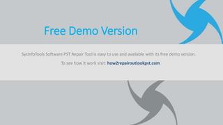 SysInfoTools Software PST Repair Tool is easy to use and available with its free demo version.
To see how it work visit: how2repairoutlookpst.com
Free Demo Version
 
