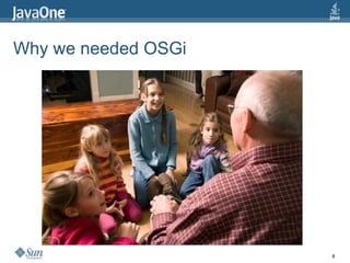 Why we needed OSGi 