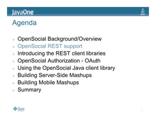 JavaOne: Creating Serverside and Mobile Mashups with the OpenSocial Java client libraries