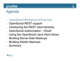 JavaOne: Creating Serverside and Mobile Mashups with the OpenSocial Java client libraries