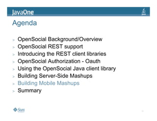 JavaOne: Creating Serverside and Mobile Mashups with the OpenSocial Java client libraries