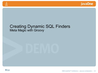 Creating Dynamic SQL Finders Meta Magic with Groovy 