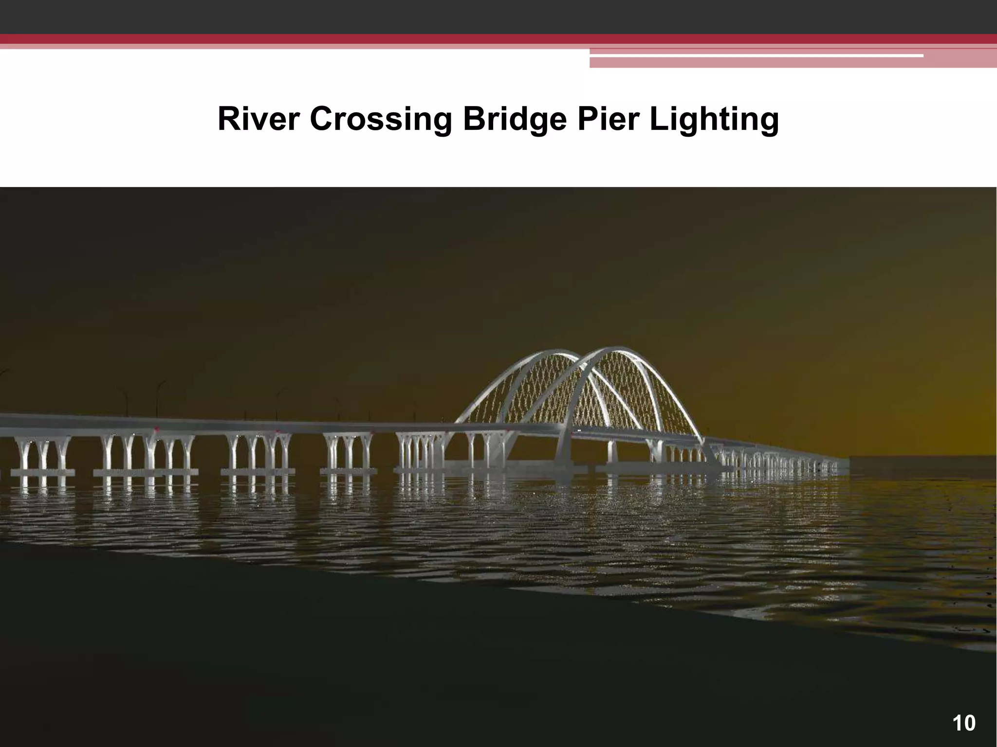 River Crossing Bridge Pier Lighting

10

 