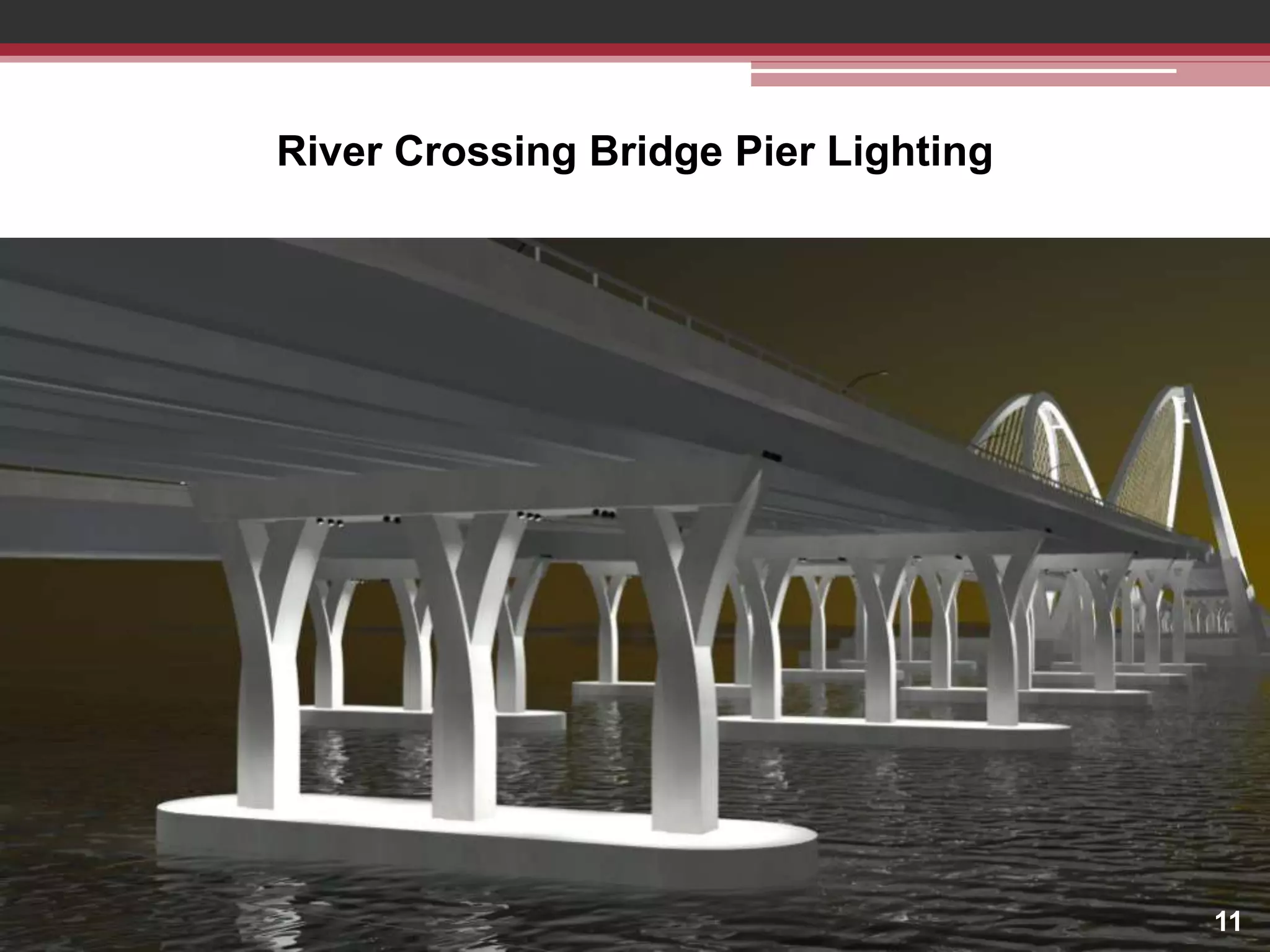 River Crossing Bridge Pier Lighting

11

 