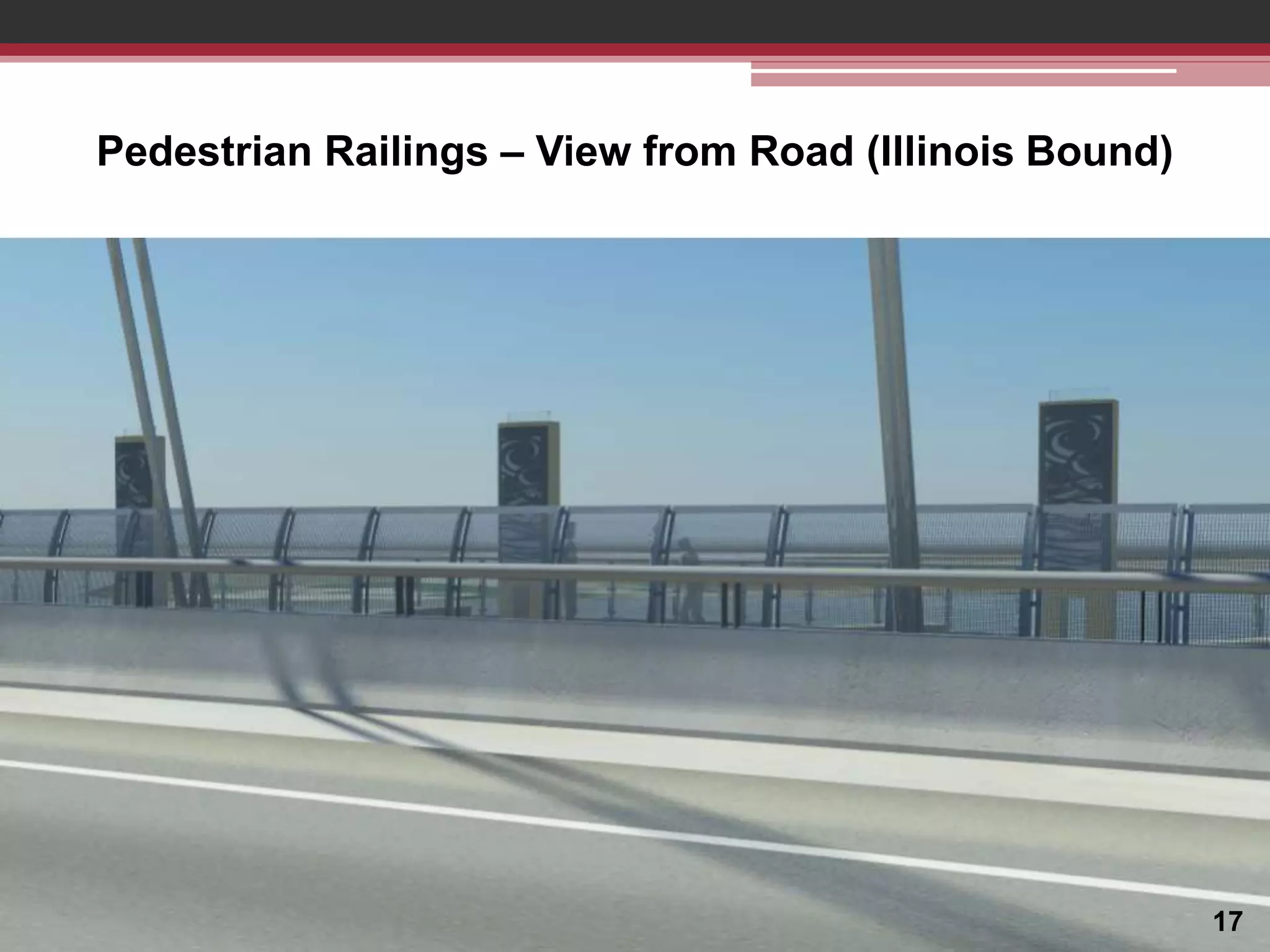 Pedestrian Railings – View from Road (Illinois Bound)

17

 