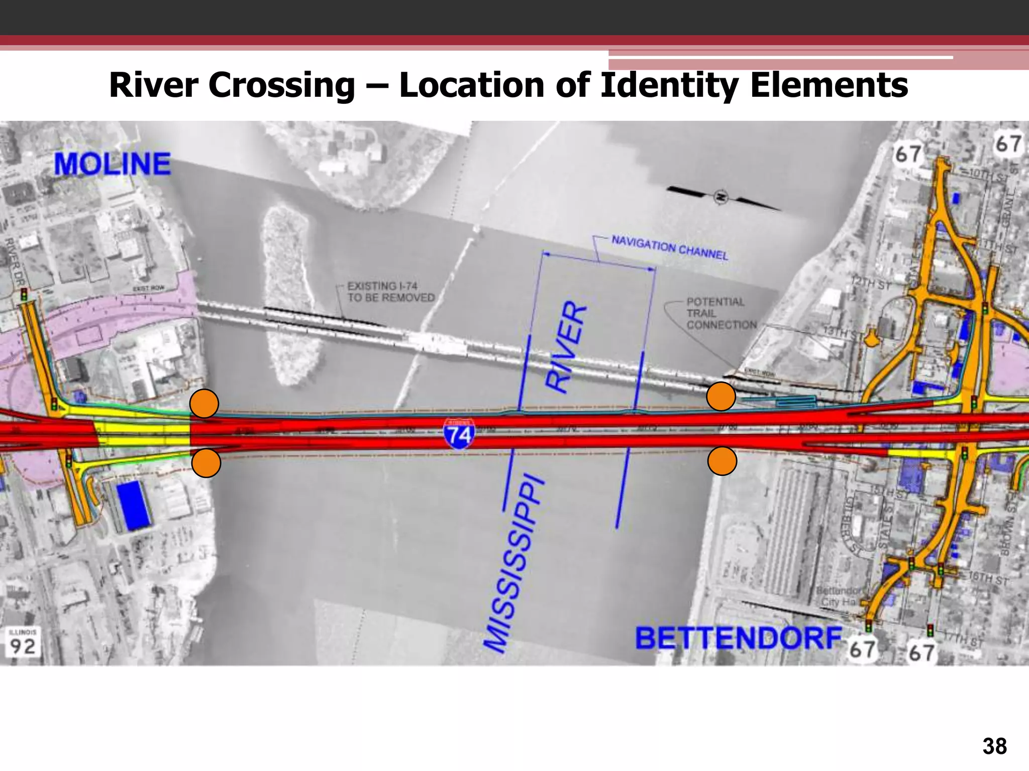 River Crossing – Location of Identity Elements

38

 