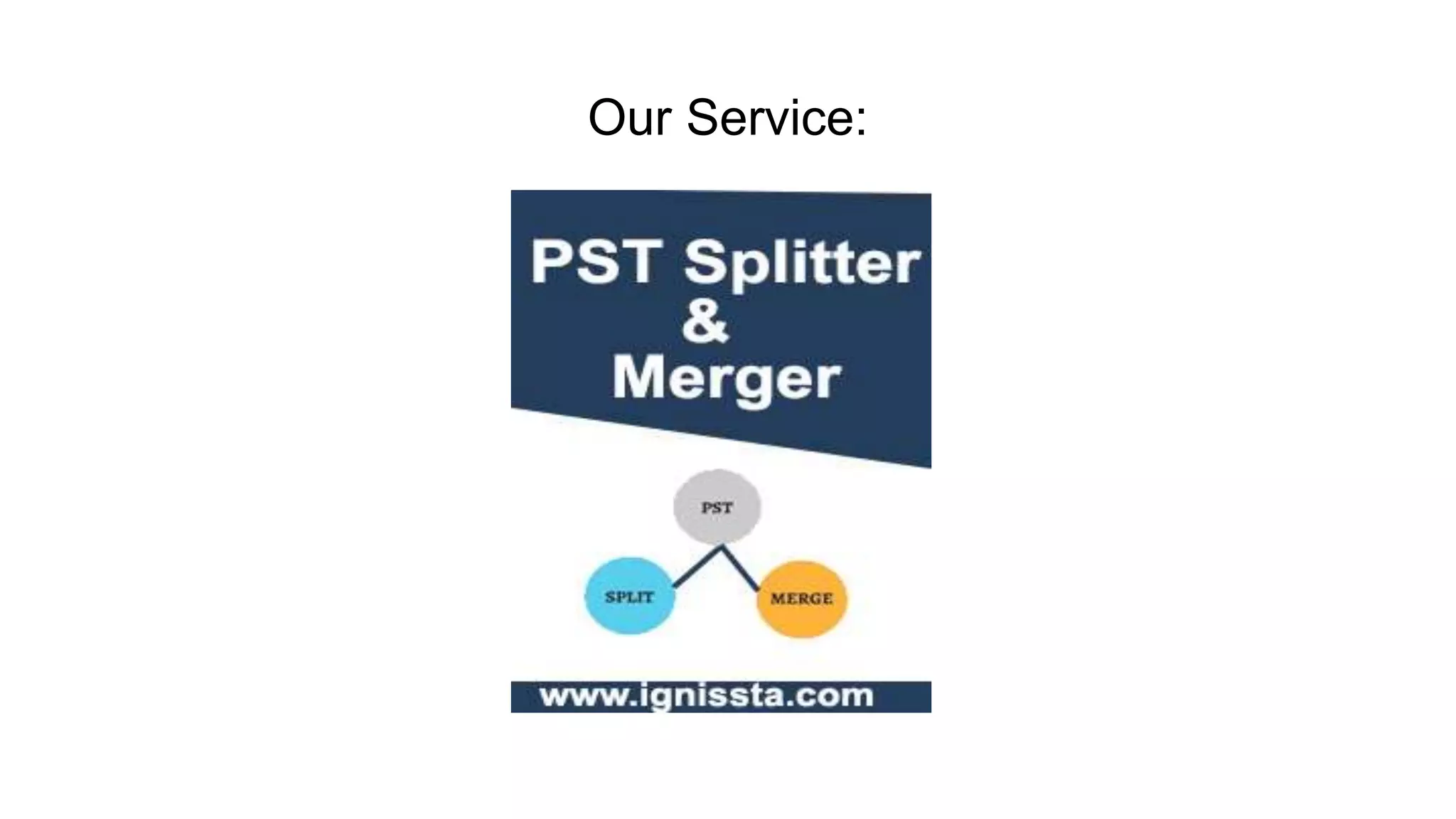 Split Pst File PPT split-pst-file-ppt