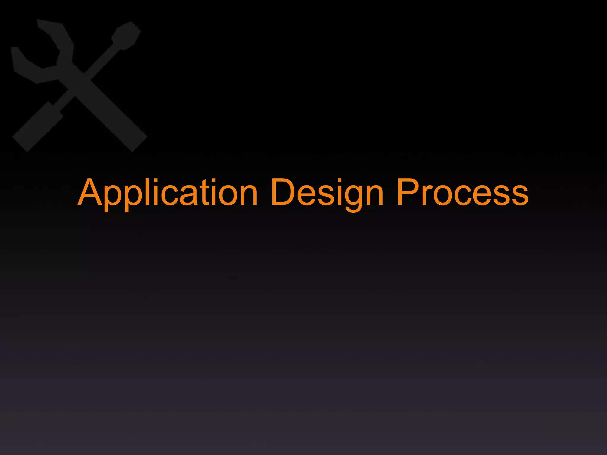 Application Design Process 