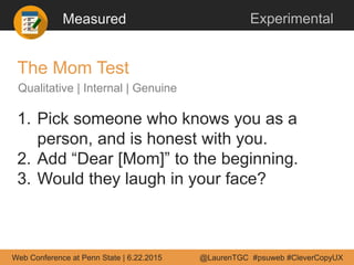 Measured Experimental
1. Pick someone who knows you as a
person, and is honest with you.
2. Add “Dear [Mom]” to the beginn...