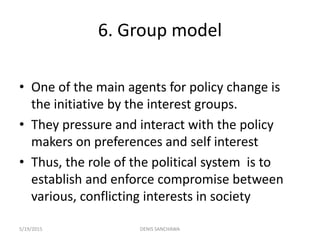 THEORETICAL APPROACHES TO PUBLIC POLICY Slide 20