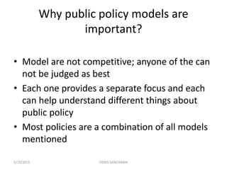 THEORETICAL APPROACHES TO PUBLIC POLICY Slide 26