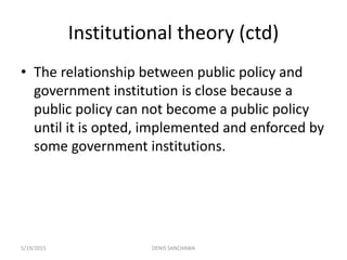 THEORETICAL APPROACHES TO PUBLIC POLICY Slide 8